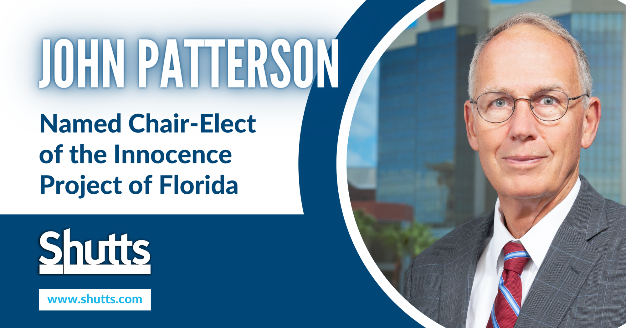 John Patterson Named Chair-Elect Of The Innocence Project Of Florida ...